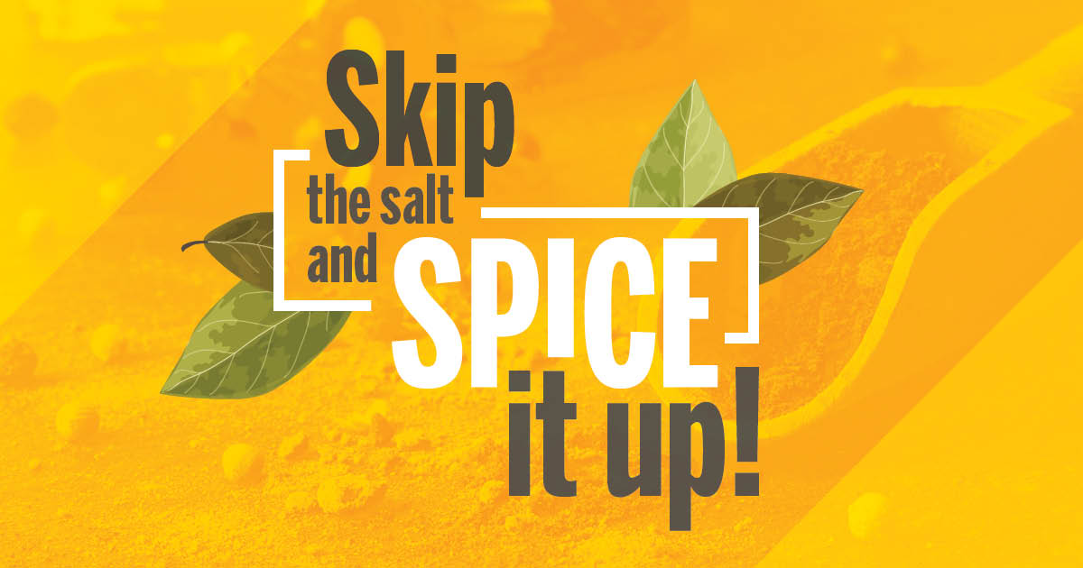 Skip the salt and spice it up!